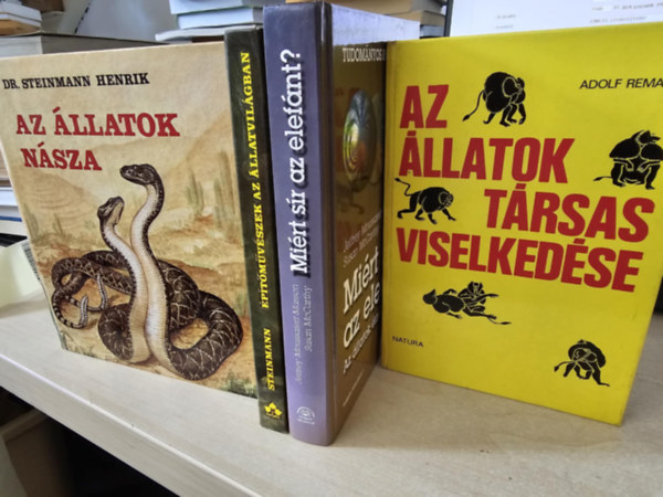 Dr. Jeffrey Moussaieff Masson, Adolf Remane Steinmann Henrik - 4db k�tet �llatokr�l, K�NYVMENT� AJ�NLAT: Az �llatok n�sza+ �p�t�m�v�szek az �llatvil�gban+ Mi�rt s�r az elef�nt?+ Az �llatok t�rsas viselked�se