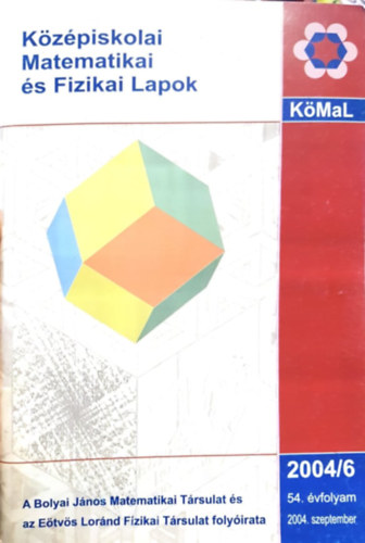 Nagy Gyula  (főszerk) - Középiskolai matematikai és fizikai lapok 54. évfolyam 2004/6