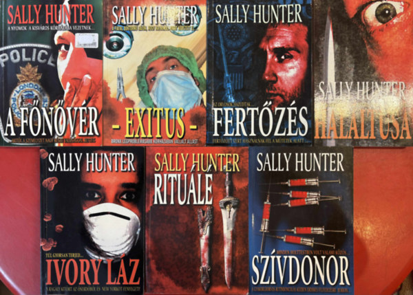 Sally Hunter - 7 db Sally Hunter orvoskrimi (A főnővér, Exitus, Fertőzés, Haláltusa, Ivory láz, Rituálé, Szívdonor)