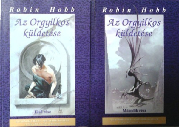 Robin Hobb - Az Orgyilkos k�ldet�se I-II. (L�tnok ciklus IV-V.)