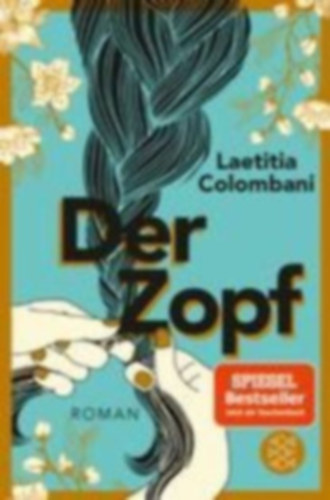 Laetitia Colombani - Der Zopf - Roman