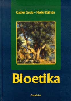 Gaizler Gy.; Ny�ki K. - Bioetika