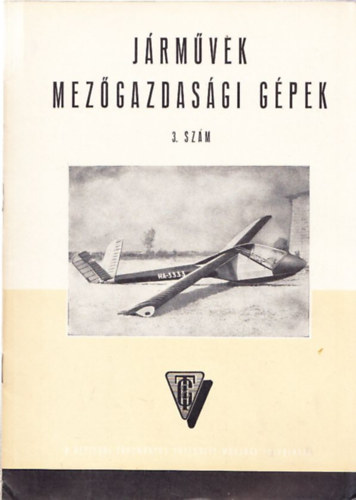 Juh�sz K�roly Jen� (szerk.) - J�rm�vek Mez�gazdas�gi g�pek 1960. �vfolyam 3. sz�m
