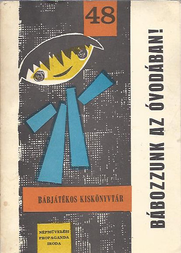 B�bozzunk az �vod�ban (B�bj�t�kos kisk�nyvt�r 48.)