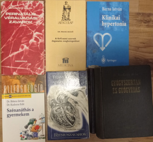 7 db orvosi knyv (6 db m): Dr. Rkczi:Perinatlis vralvadsi zavarok+Dr. Frang:A frfi nemi szervek daganatos megbetegedsei+Barna:Klinikai hypertonia+Dr.Zmolyi:Ritmuszavarok+Bittera-Kadocsa:Sznanths a gyermekem+Gygyszertan s