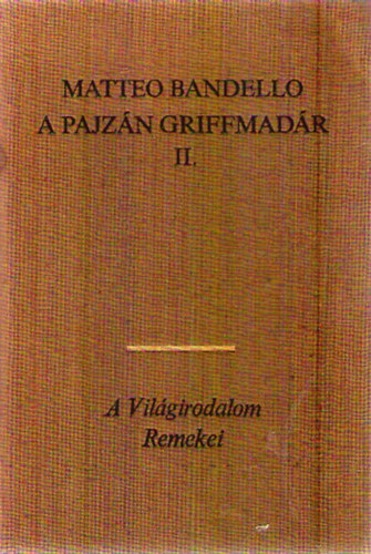 Matteo Bandello - A pajzn griffmadr II.