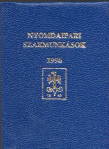 Nyomdaipari szakmunksok 1996 (miniknyv)