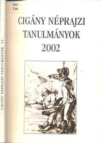 Bdi Zsuzsanna  (szerk.) - Cigny nprajzi tanulmnyok 11. (2002)- Tanulmnyok a magyarorszgi cignyzenrl (ktnyelv)