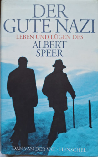 Der Gute Nazi - Leben und Lgen des Albert Speer