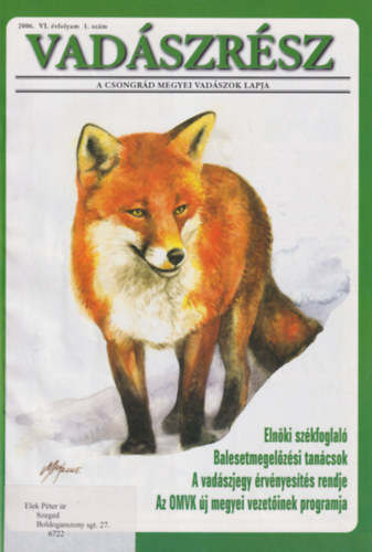 Mrok Tams, Marsovszky Istvn Komoly Tams - Vadszrsz 2006-2010. (t teljes vfolyam egybektve)