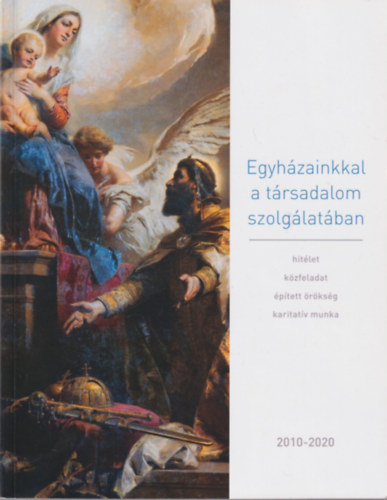 Kirschner-Briski Barbara - Egyhzainkkal a trsadalom szolglatban 2010-2020