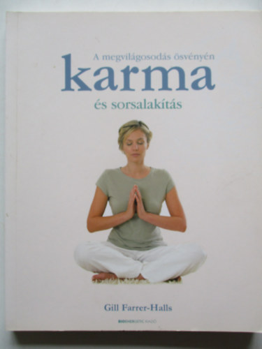 Farrer-Hals - A megvilgosods svnyn- karma s sorsalakts