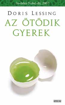 Doris Lessing - Az ötödik gyerek