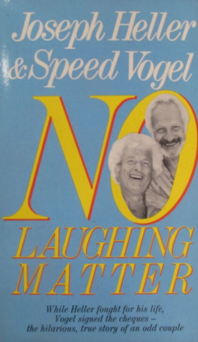 Joseph Heller - Speed Vogel - No Laughing Matter