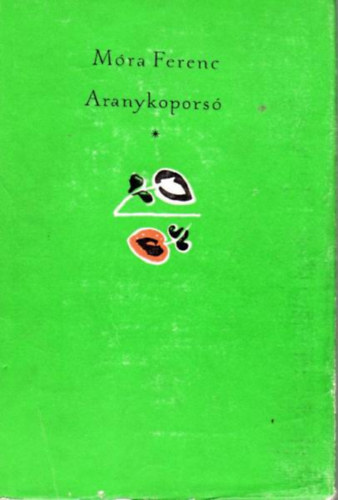 M�ra Ferenc - Aranykopors�