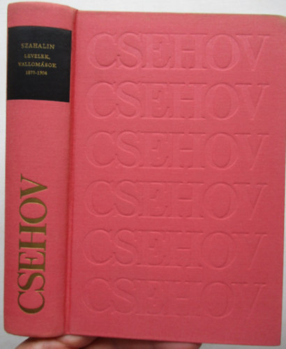 Anton Pavlovics Csehov - Szahalin - (Levelek, vallom�sok 1877-1904)