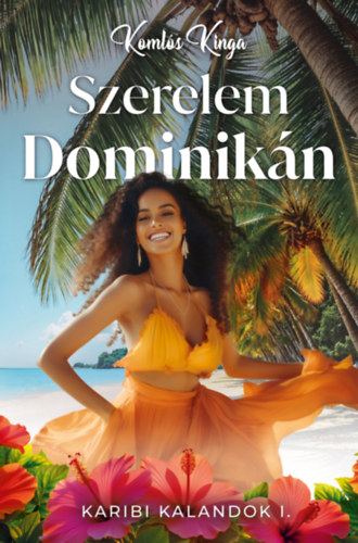 Koml�s Kinga - Szerelem Dominik�n