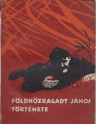 F�ldh�zragadt J�nos t�rt�nete - Elbesz�l�sek a hazaszeretetr�l