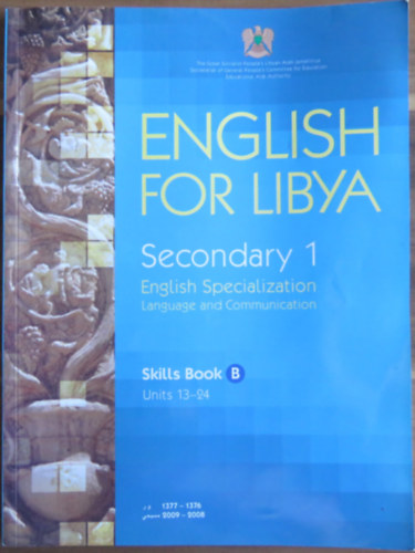 English for Libya Secondary 1 - English Specialization Language and Communication - Skills Book B