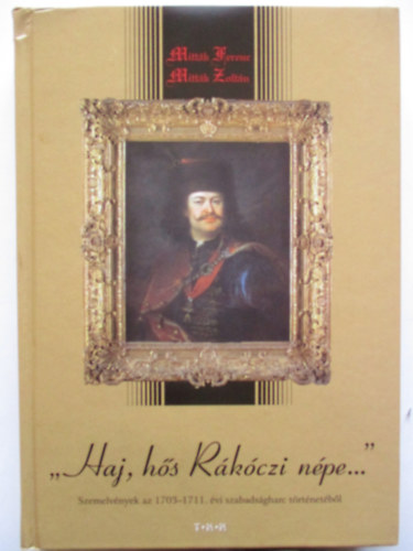 Mitták Ferenc-Mitták Zoltán - "Haj, hős Rákóczi népe..."