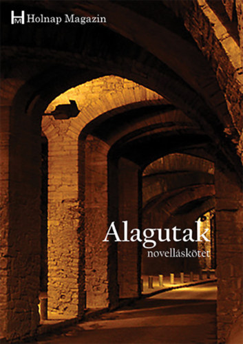 Alagutak - Novells ktet