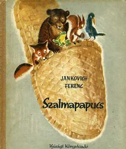 Jankovich Ferenc - Szalmapapucs