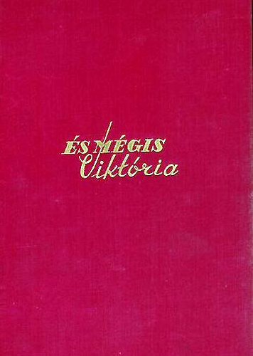 Vaughan Wilkins - És mégis Viktória I.