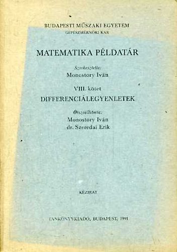 Monostory Ivn  (szerk.) - Matematika pldatr VIII. Differencilegyenletek