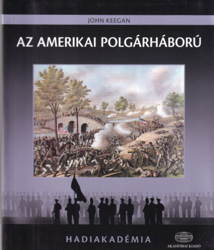 John Keegan - Az amerikai polgárháború