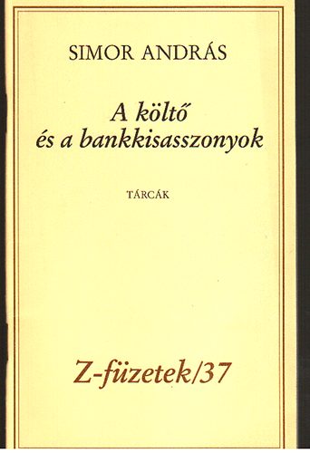 Simor Andr�s - A k�lt� �s a bankkisasszonyok