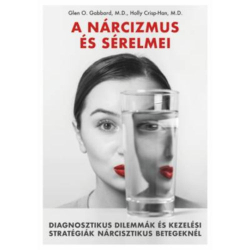 Holly Crisp-Han Glen O. Gabbard - A n�rcizmus �s s�relmei