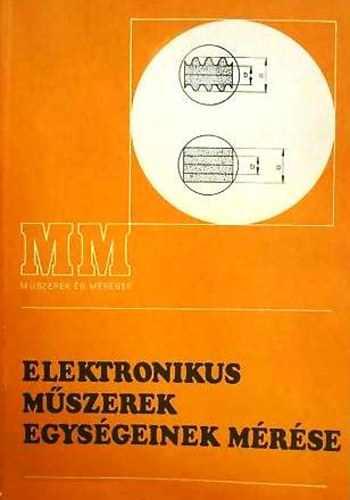 Andrusik-Mike-Rzsavlgyi - Elektronikus mszerek egysgeinek mrse