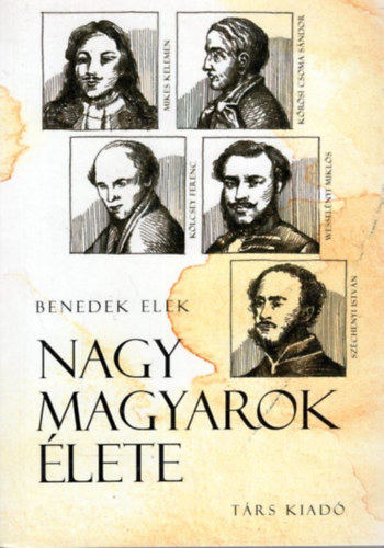 Benedek Elek - Nagy magyarok �lete