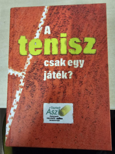 A tenisz csak egy j�t�k?
