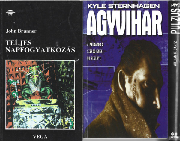 3 db Sci-fi, John Brunner: Teljes napfogyatkoz�s, Kyle Sternhagen: Agyvihar, William R. Dantz: Pulzus