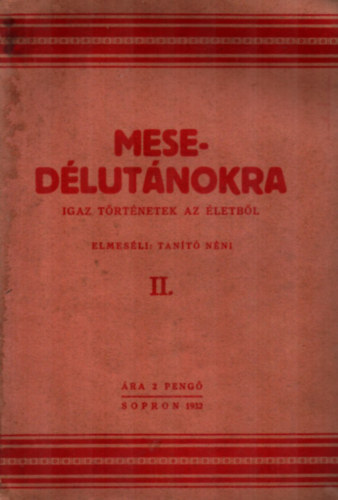 Tant nni - Mesedlutnokra igaz trtnetek az letbl  II.