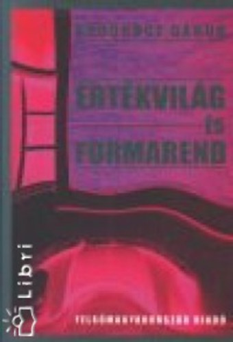 Ködöböcz Gábor - Értékvilág és formarend