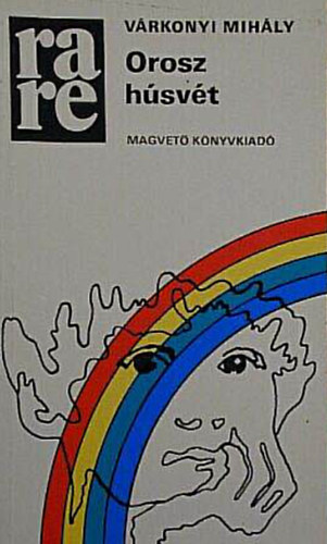 V�rkonyi Mih�ly - Orosz h�sv�t