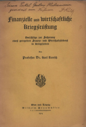 Karl Rausch dr. - Finanzielle und wirtschaftliche Kriegsr�ftung (Dedik�lt)