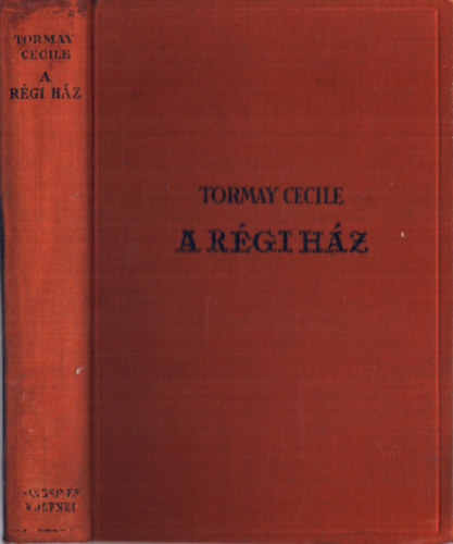 Tormay Ccile - A rgi hz