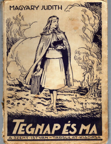 Magyary Judith - Tegnap és ma