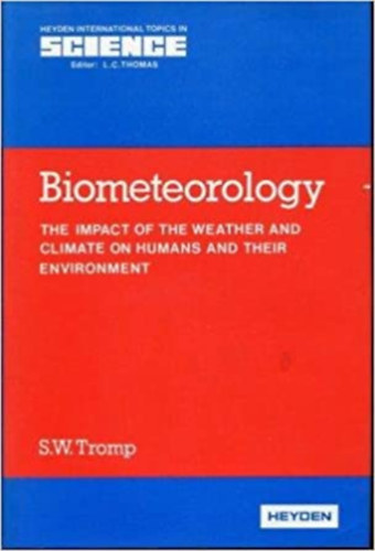 S. W. Tromp - Biometeorology