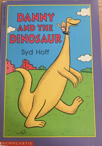Syd Hoff - Danny and the Dinosaur