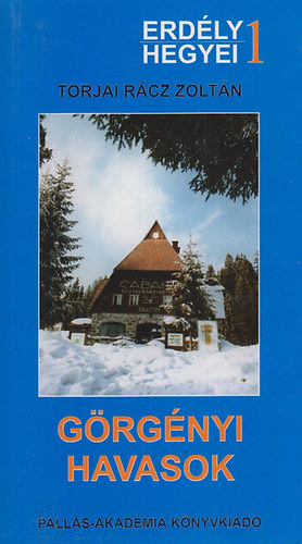Torjai Rcz Zoltn - Grgnyi havasok (Erdly hegyei 1.)- trkppel