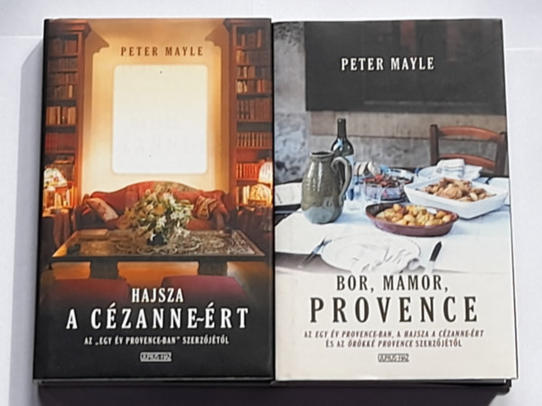 Peter Mayle - Bor, m�mor, Provence + Hajsza a C�zanne-�rt  ( 2db Peter Mayle m� )