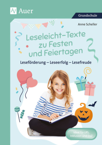 Anne Scheller - Leseleicht-Texte zu Festen und Feiertagen