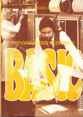 Dr. Kocsis Andrs - Basic programozsi kziknyv