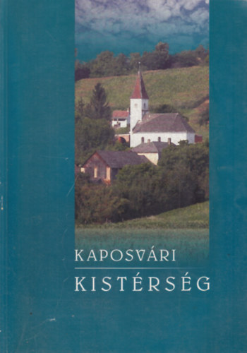 Balvin N�ndor  (szerk.) - Kaposv�ri kist�rs�g