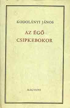 Kodolányi János - Az égő csipkebokor (Kodolányi)