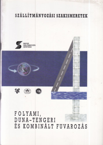 Potocska J�nos - Folyami, Duna-tengeri �s kombin�lt fuvaroz�s (Sz�ll�tm�nyoz�si szakismeretek 4.)